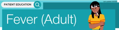 Patient education banner titled 'Fever (Adult)' featuring an adult woman with a thermometer in her mouth, arms crossed and looking unwell.The top right corner includes the text 'Last updated: 06/2025'.