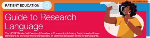 Patient education banner titled 'Guide to Research Language' with a note that it was created by the UCSF Sickle Cell Center of Excellence Community Advisory Board. The illustration shows a woman with hoop earrings reading a paper with curiosity. The top right corner includes the text 'Last updated: 06/2025'.