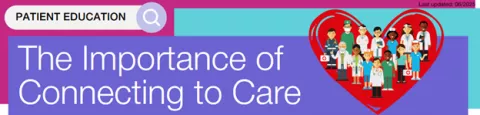Patient education banner titled 'The Importance of Connecting to Care' showing a large red heart filled with diverse healthcare workers. Top right corner notes 'Last updated: 06/2025'.